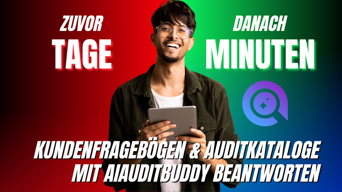 Fragebögen & Auditkataloge in Minuten statt Tagen: So funktioniert AiAuditBuddy (Live Demo)