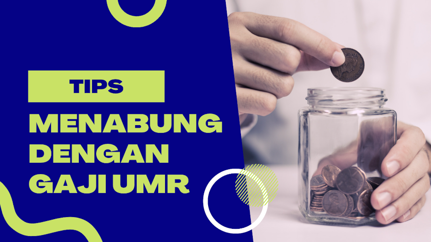 Cara Menabung untuk Pendapatan UMR Jakarta