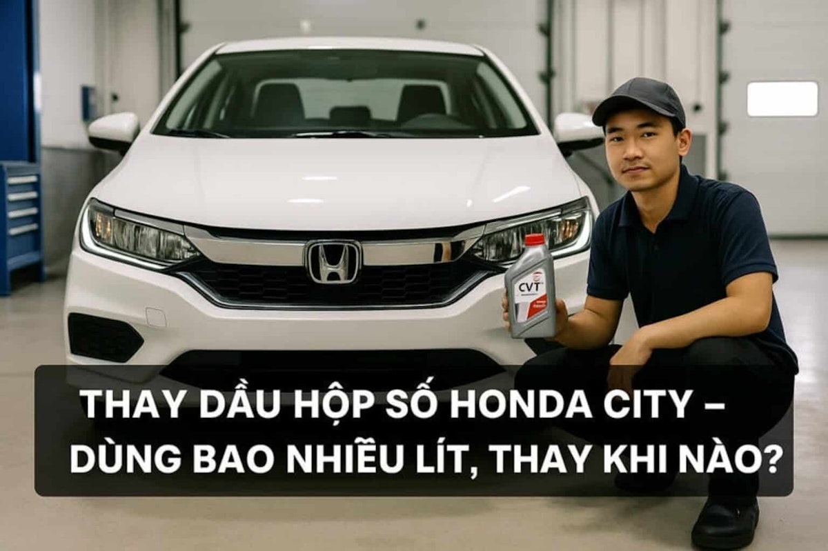 Dấu Hiệu Cần Thay Dầu Hộp Số Honda City: Hướng Dẫn Chi Tiết Từ Chuyên Gia