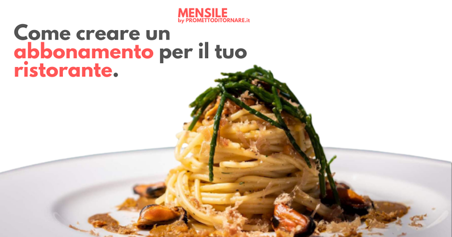 Come creare un abbonamento per il tuo ristorante