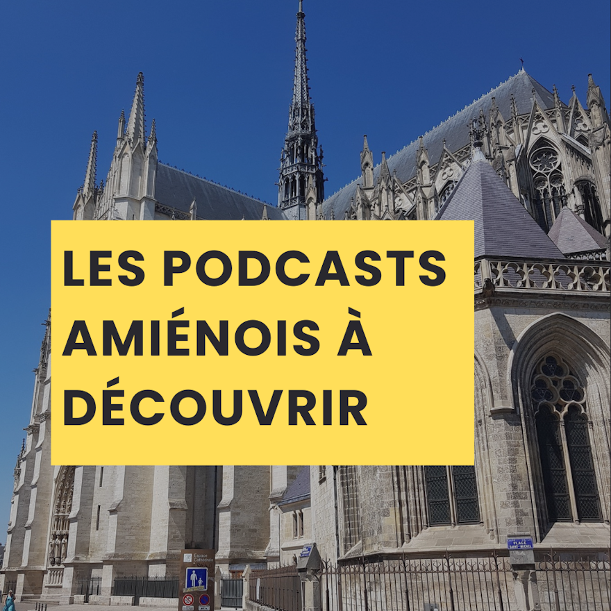 podcasts amiens