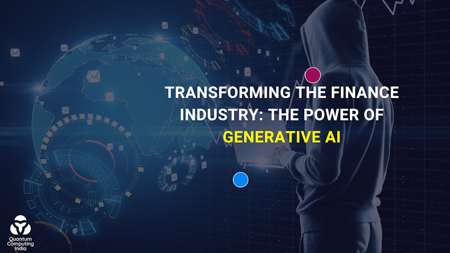 Transforming the Finance Industry: The Power of Generative AI