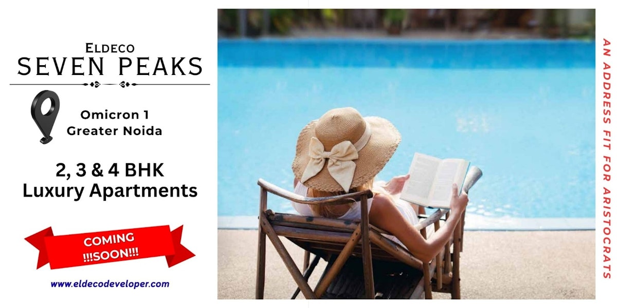 Eldeco Seven Peaks Omicron In Greater Noida - Welcome To Where Nature Lives