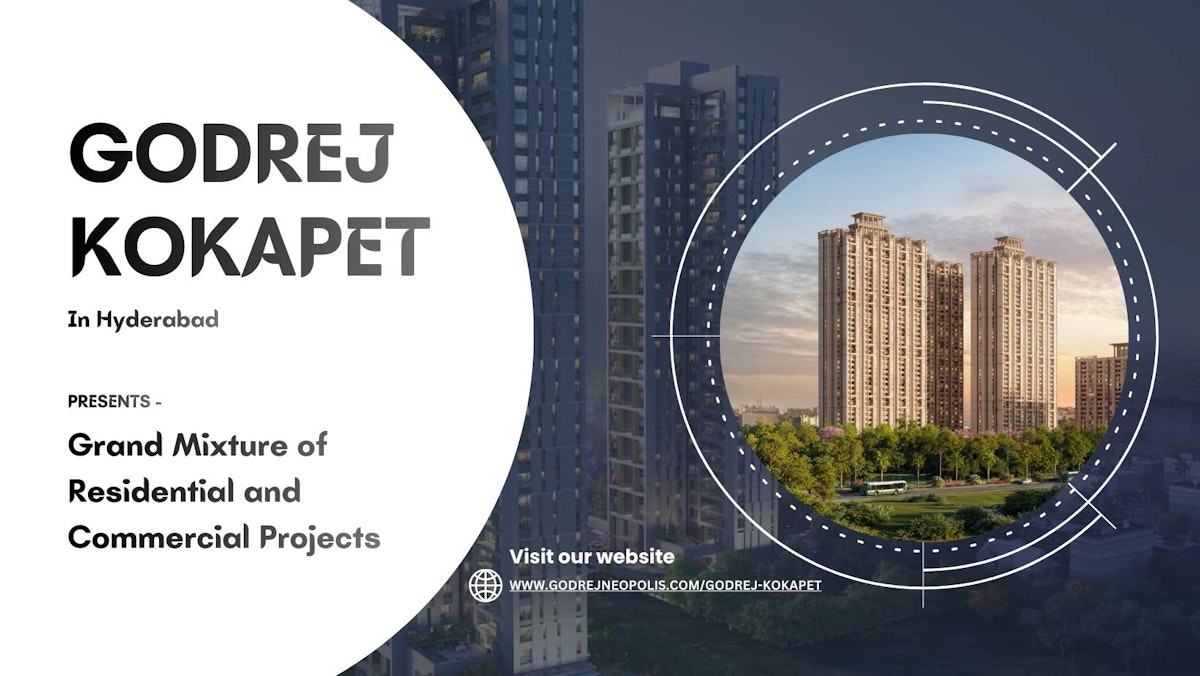 Godrej Kokapet Hyderabad – A Landmark of Modern Comfort and Urban Sophistication