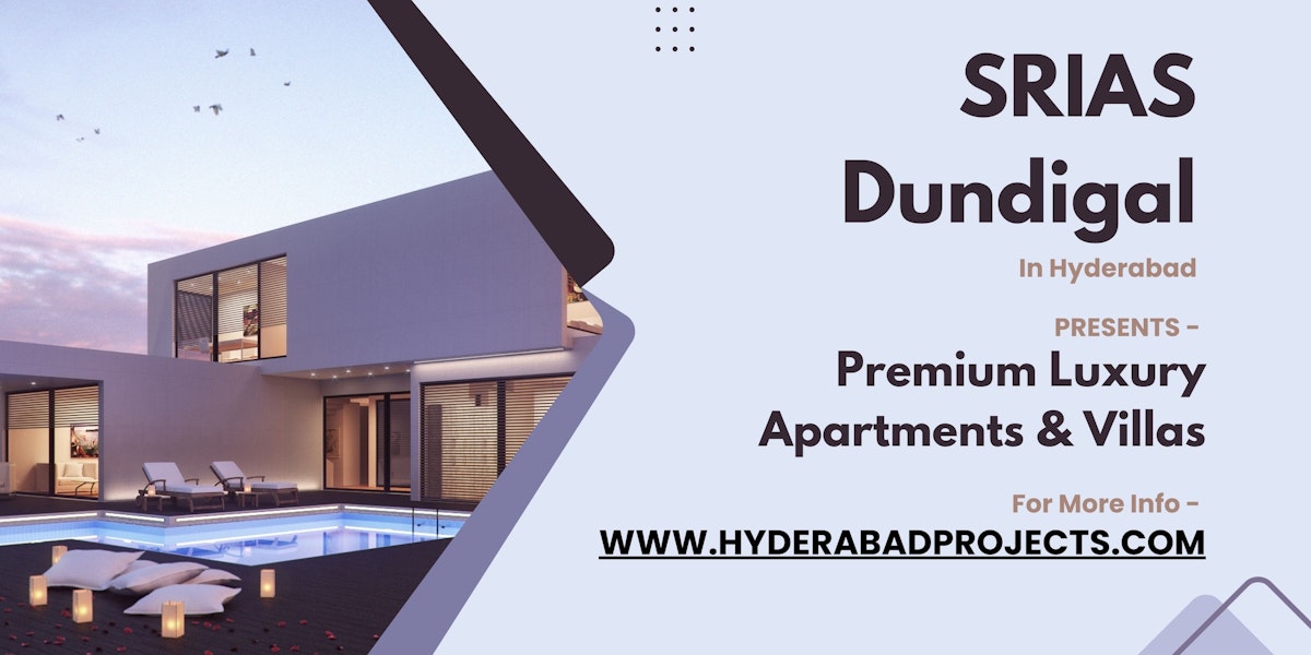 SRIAS Dundigal Hyderabad – Where Modern Design Meets Smart Connectivity