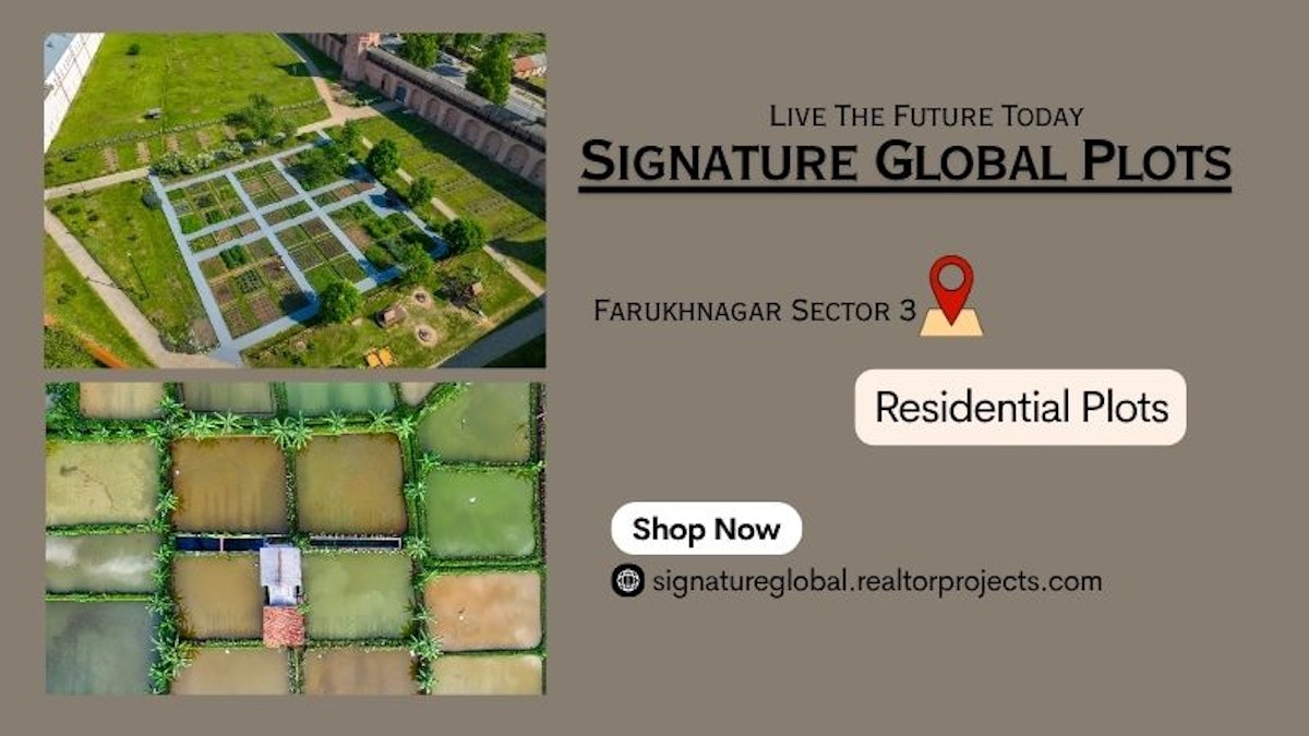 Signature Global Plots Sector 3 Farukhnagar  - Luxury That Reflects You