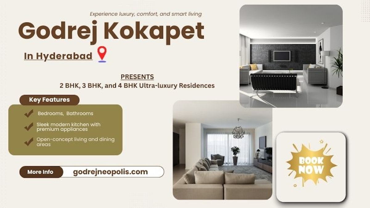 Godrej Kokapat Hyderabad - Modern Living Perfected Daily