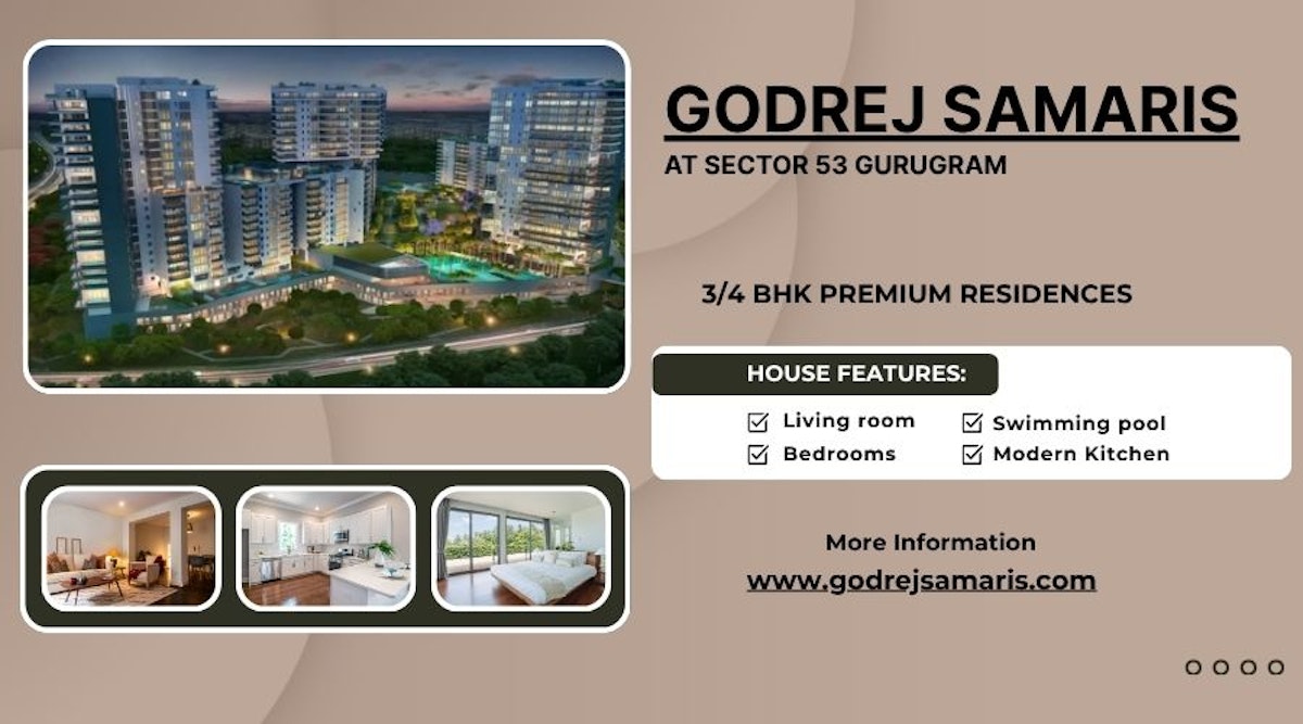Godrej Samaris Sector 53 Gurugram - Beautiful Homes Better Living