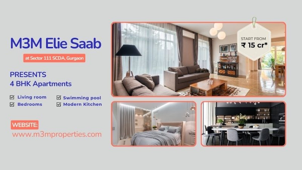  M3M Elie Saab Sector 111 Gurgaon | Fine Living Starts Here