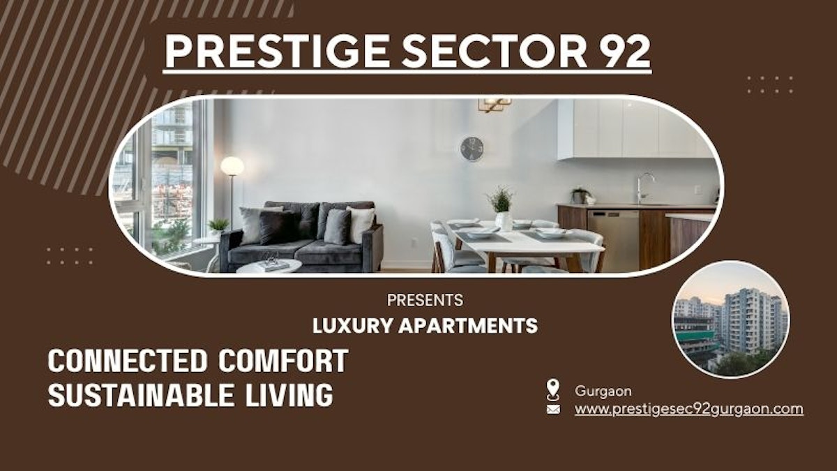 Prestige Sector 92 Gurgaon | Live The Future Today