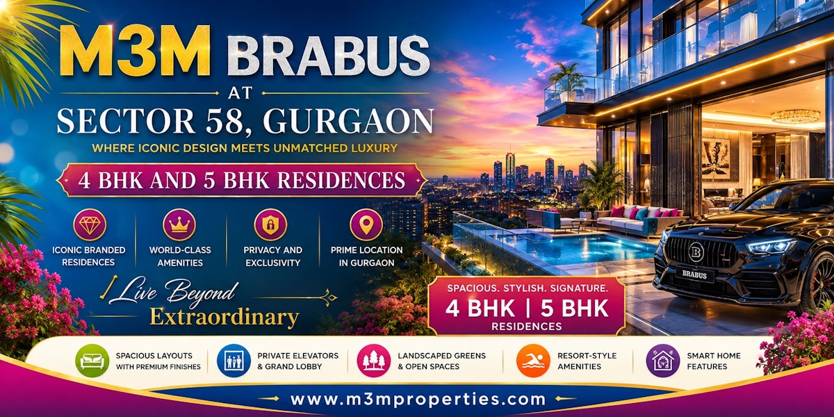 M3M Brabus Gurgaon | Premium Homes Timeless Elegance