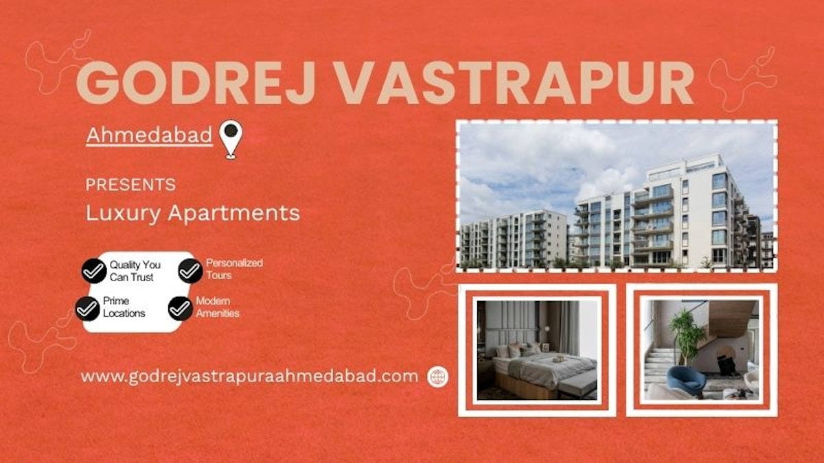 Godrej Vastrapur Ahmedabad - Build Memories Build Life
