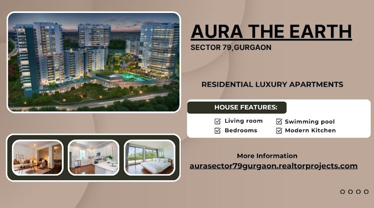 Aura The Earth Sector 79 Gurgaon - Invest In Better Living
