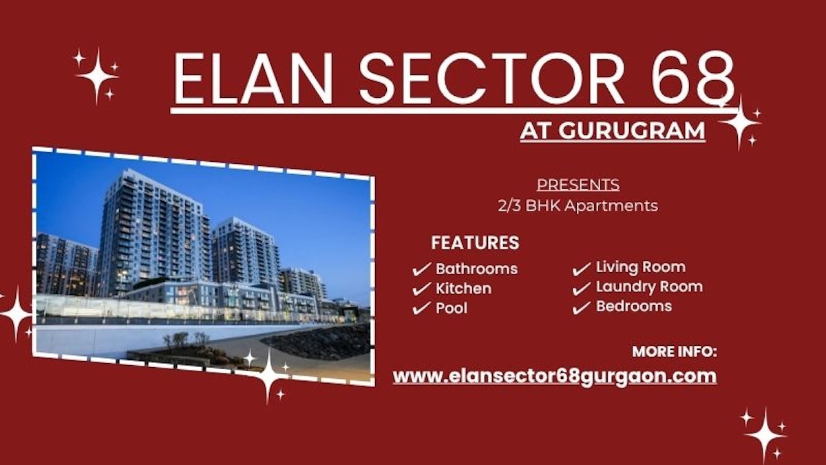 Elan Sector 68 Gurugram - Crafted For Modern Families