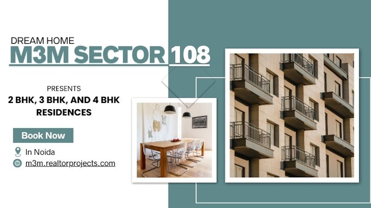 M3M Sector 108 Noida | Luxury Living Starts Here