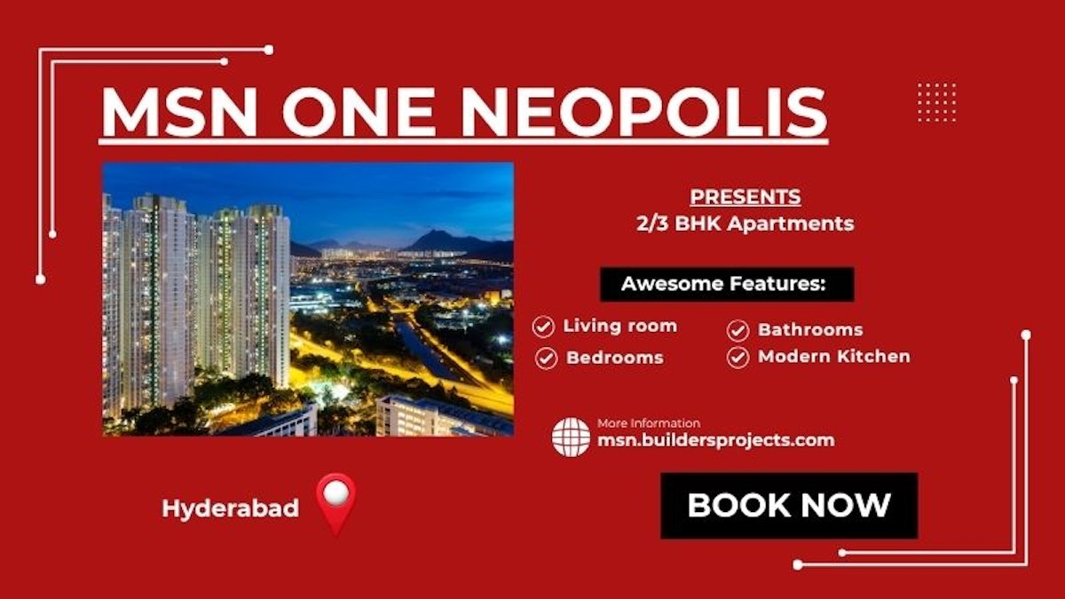 MSN One Neopolis Hyderabad - Built For Better Tomorrow