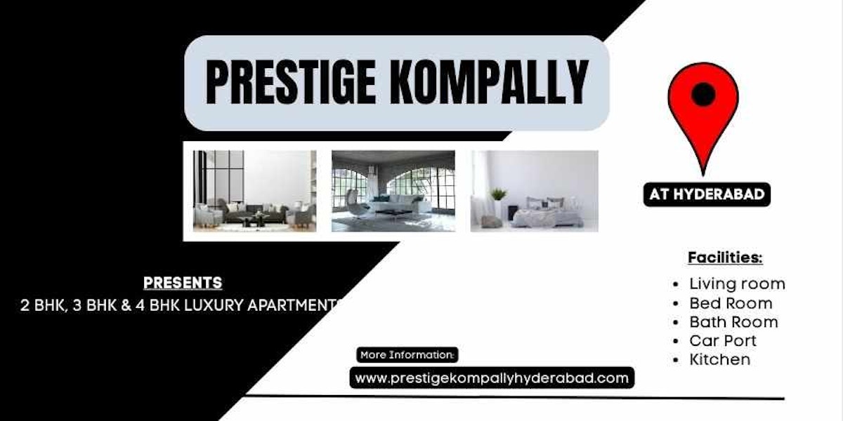 Prestige Kompally | A Premium Residential Destination in Hyderabad