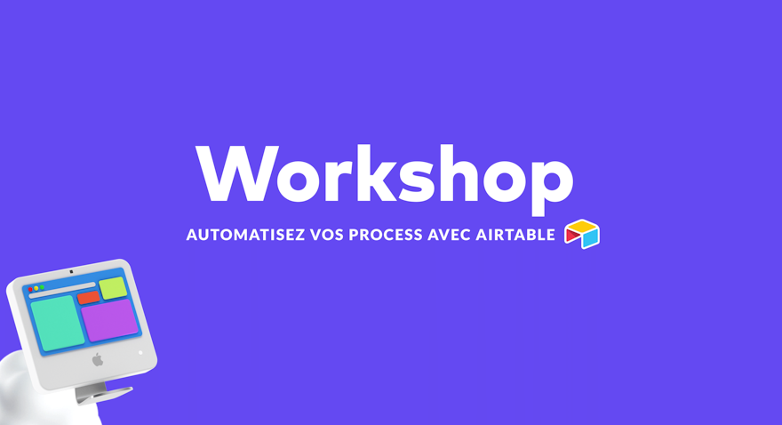 Atelier | Automatisez vos process avec Airtable