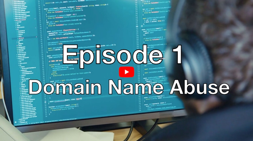 Our first video blog episode - Domain Name Abuse