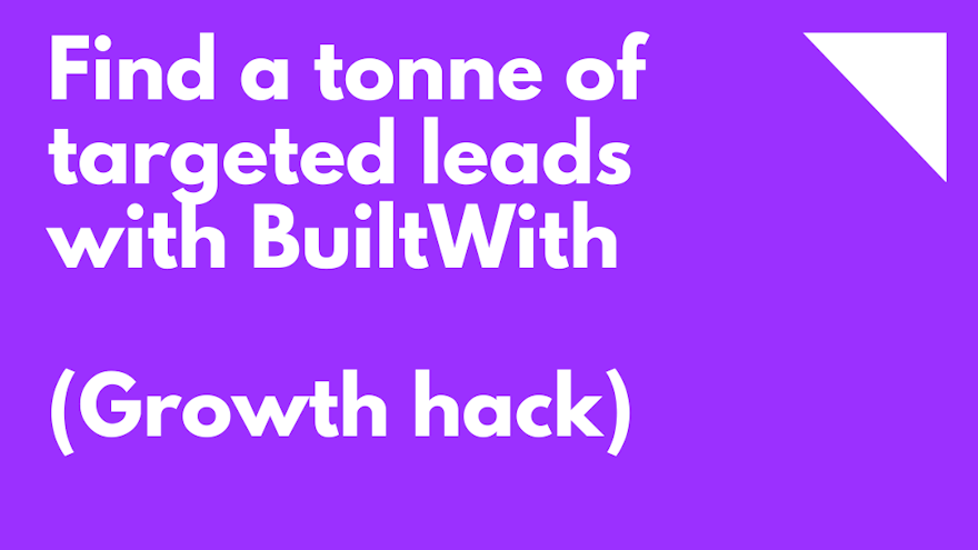 Find a tonne of targeted leads with BuiltWith