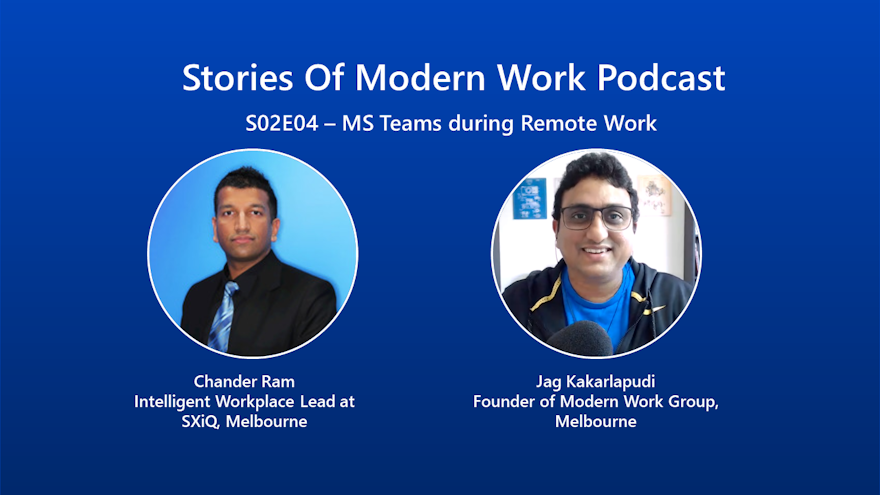 Chat with Chander Ram from SXiQ about using Microsoft Teams during Remote Work