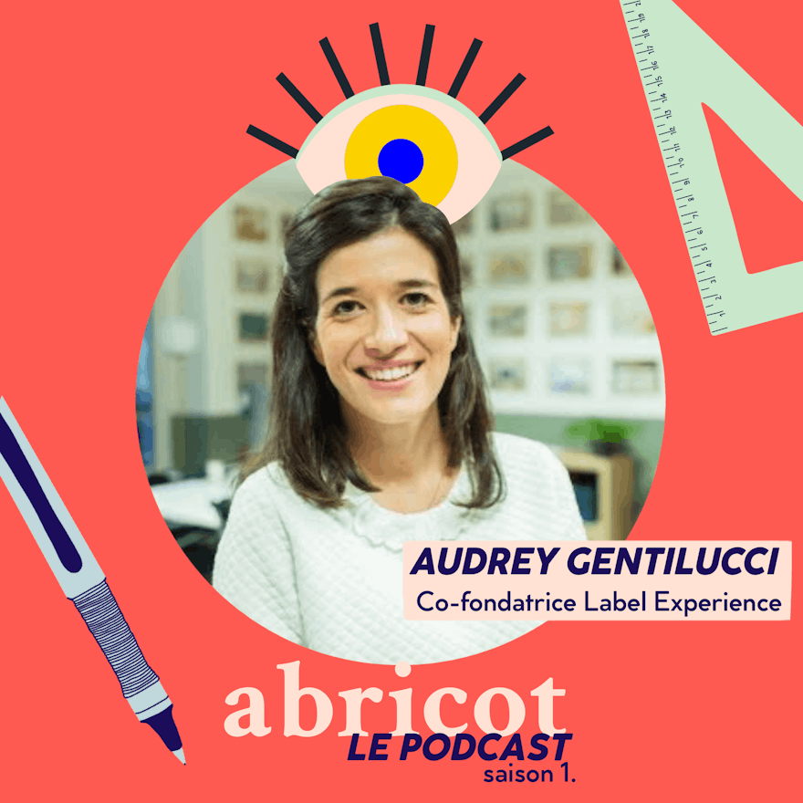 Podcast Abricot S01E01 : Audrey Gentilucci