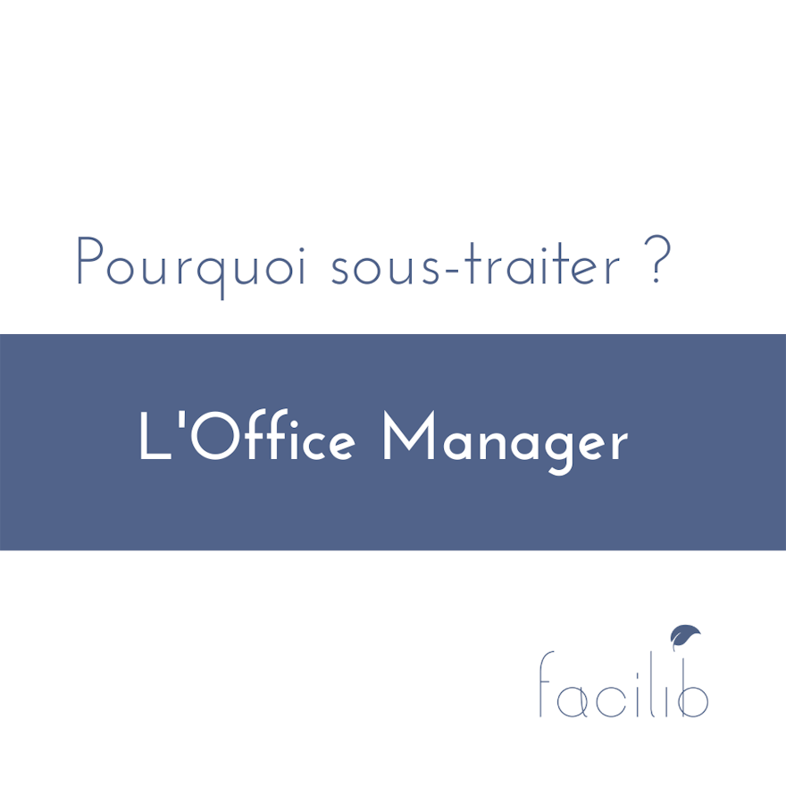 Pourquoi sous-traiter la fonction d’office manager ?