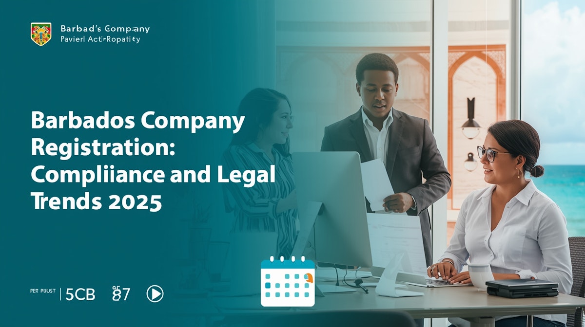 Barbados Company Registration Compliance and Legal Trends for 2025