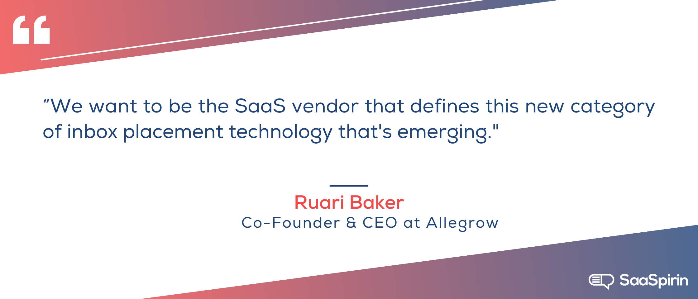 We-want-to-be-the-SaaS-vendor-that-defines-this-new-category-of-inbox-placement-technology-thats-emerging.png