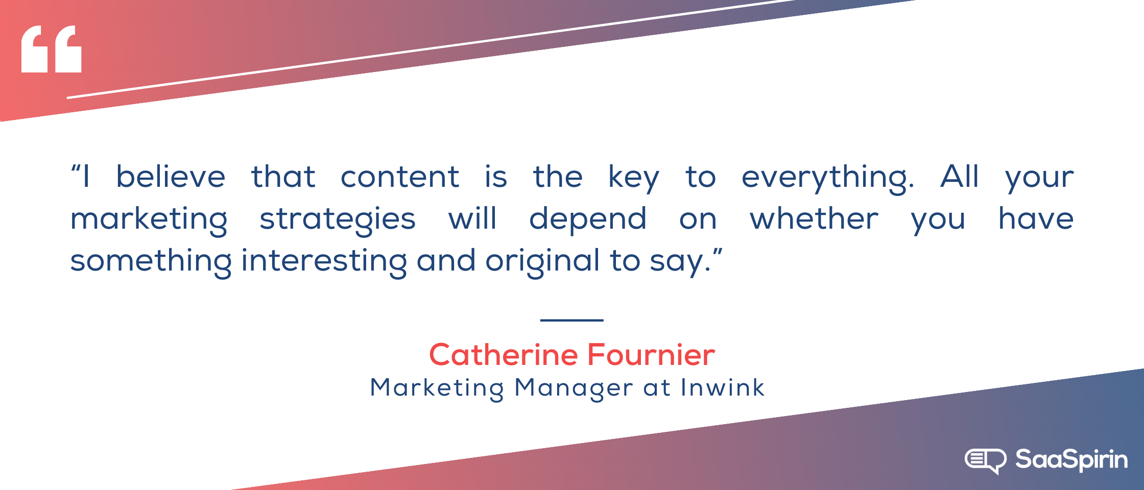 I-believe-that-content-is-the-key-to-everything-All-your-marketing-strategies-will-depend-on-whether-you-have-something-interesting-and-original-to-say.png