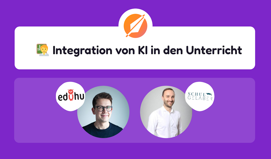 Webinarreihe "✨ Wie KI-Tools das Lehrerleben erleichtern" mit Steffen Brill von eduhu und Christoph Krüger von Schulgelaber