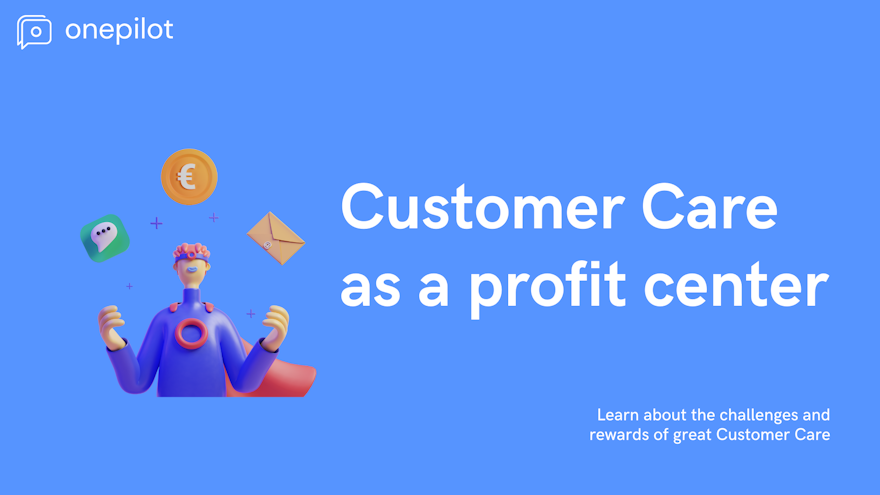 Customer care: a profit center