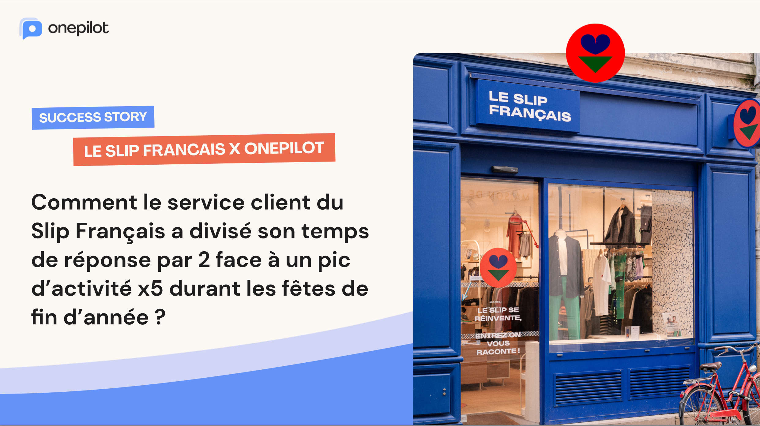 Succes story Le Slip Français X Onepilot.png