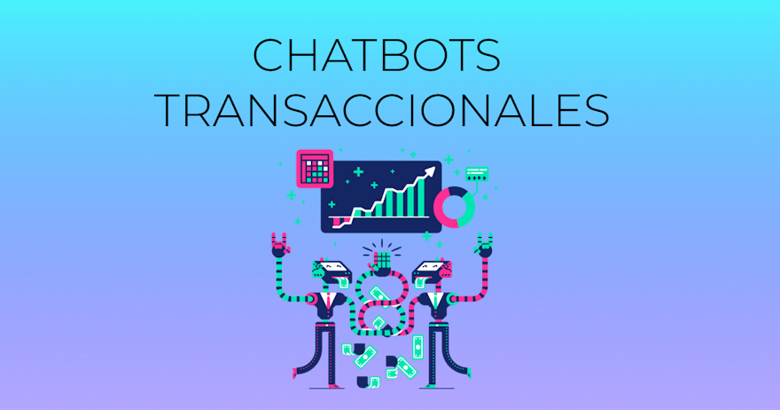 Chatbots transaccionales
