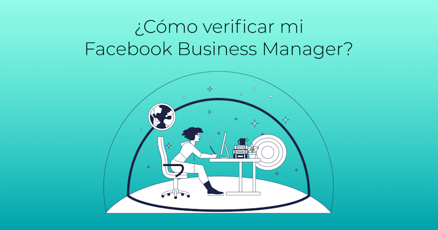  ¿Cómo verificar mi Facebook Business Manager?