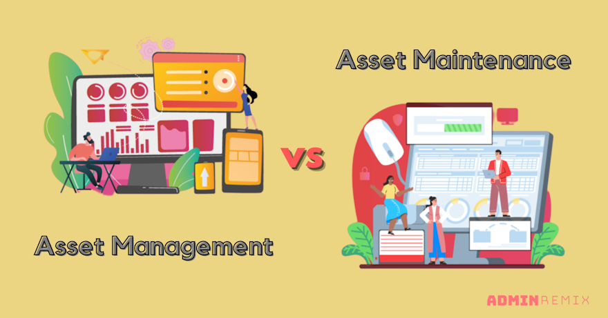 Asset Management VS Asset Maintenance
