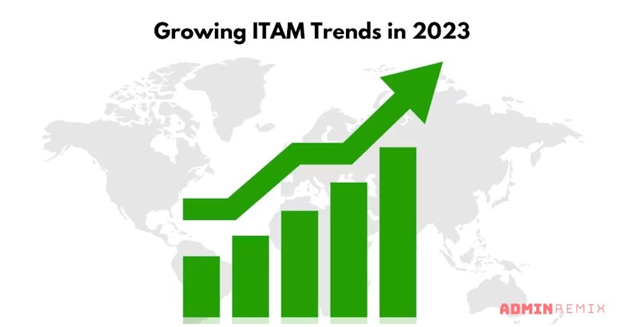 Stay Ahead of the Curve with these ITAM Trends in 2023