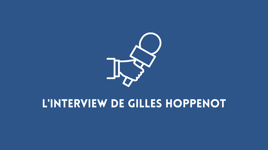Parcours d'entrepreneur : Gilles Hoppenot