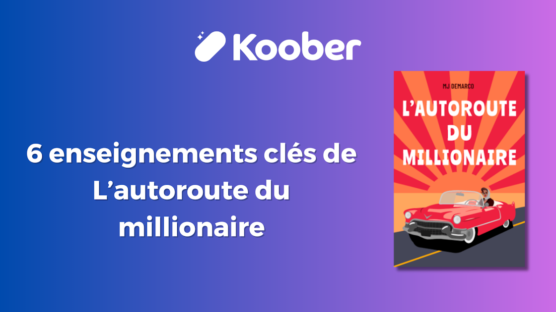 L’autoroute du millionnaire résumé en 6 leçons 🛣️
