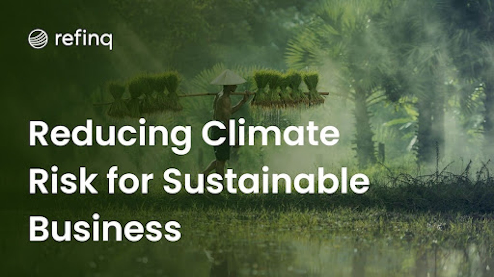 Reducing Climate Risk for Sustainable Business