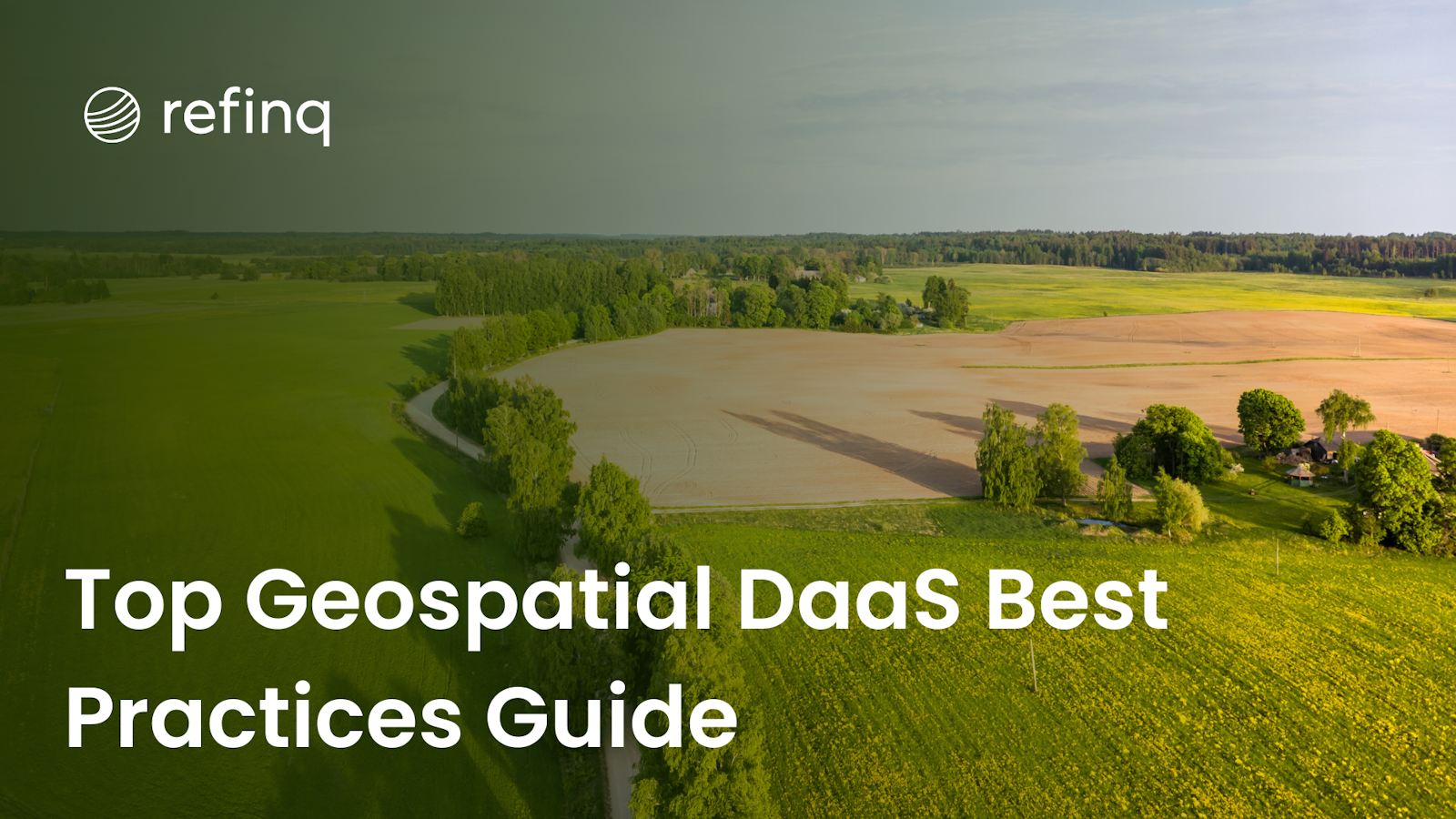 Top Geospatial DaaS Best Practices Guide