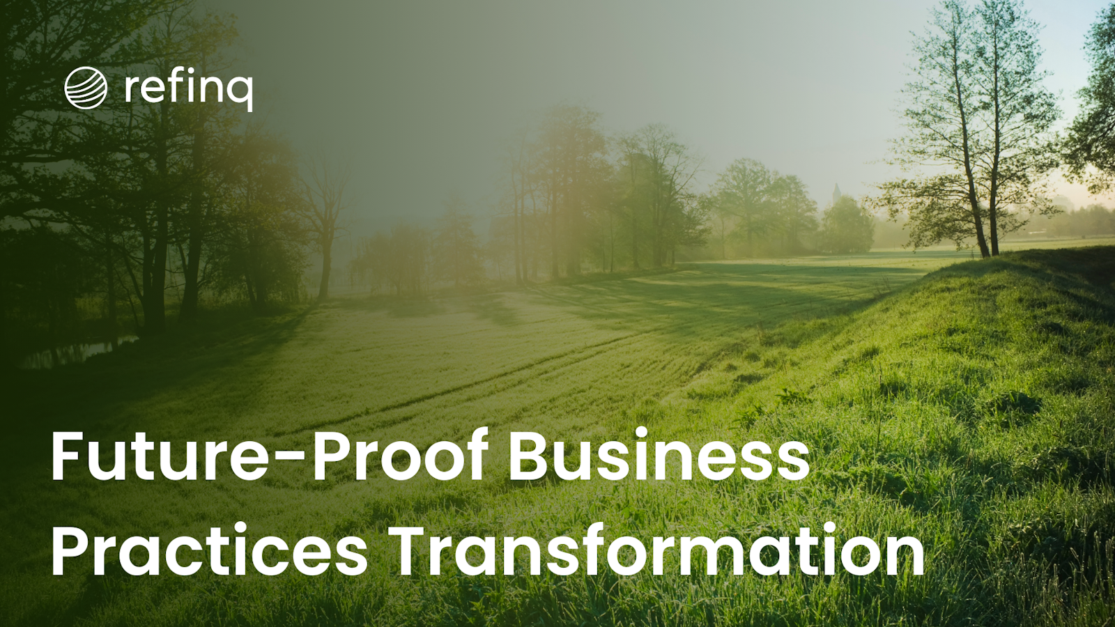 Future-Proof Business Practices Transformation