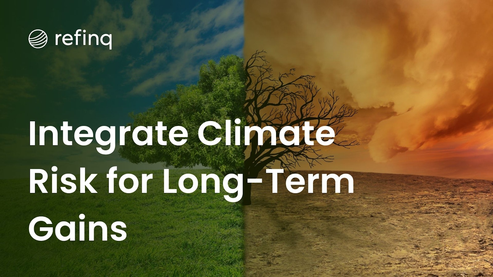 Integrate Climate Risk for Long-Term Gains