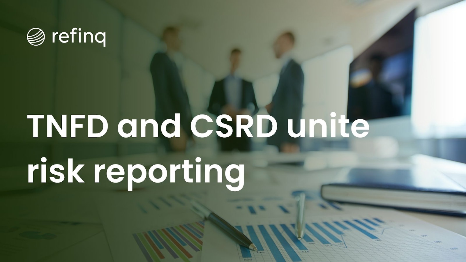 Illustration of TNFD and CSRD integration highlighting risk management and sustainability reporting in corporate finance.