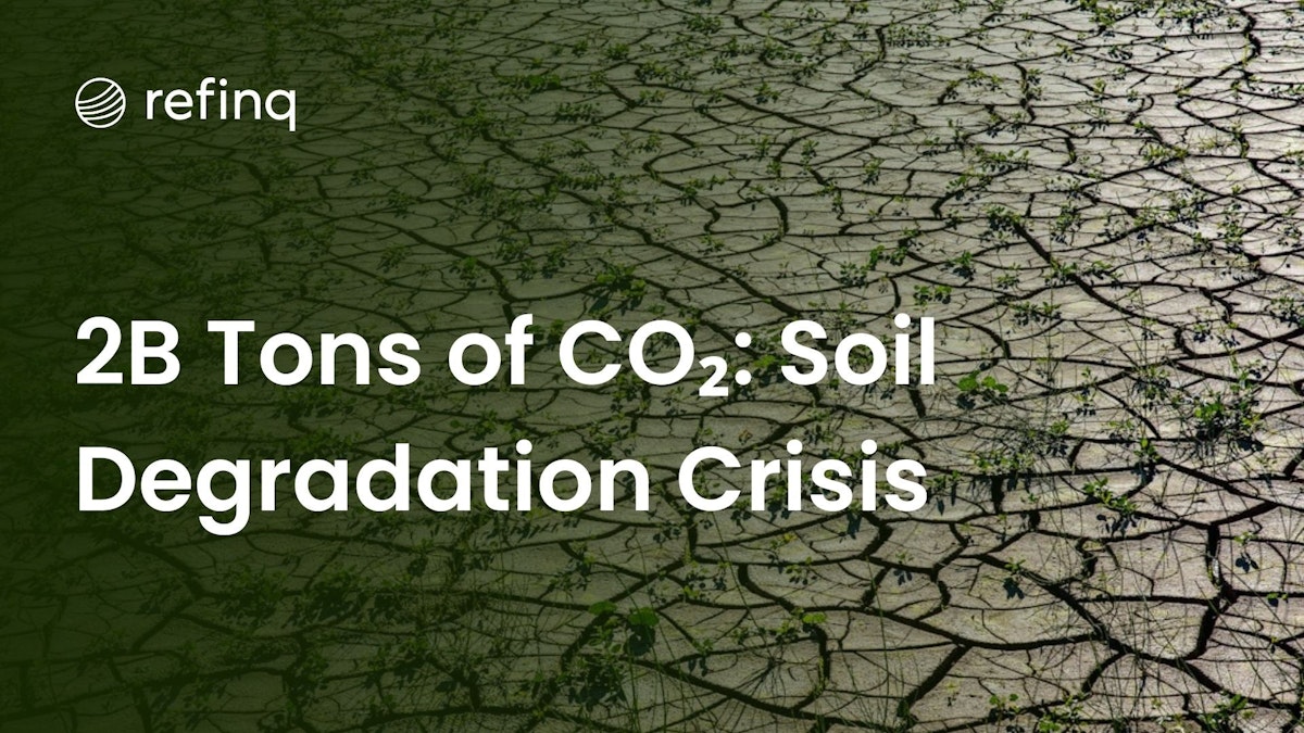 Degraded Soils and CO₂ Emissions: Unveiling the 2 Billion Ton Crisis