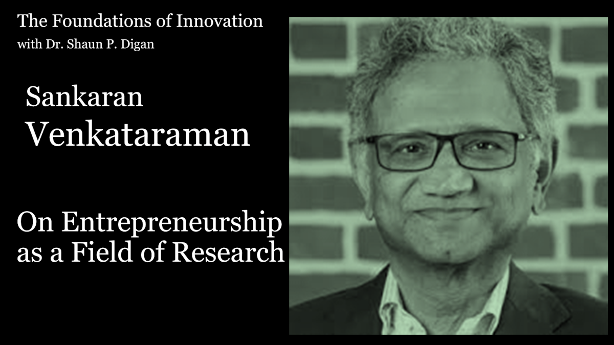 Foundations of Innovation Blug Cover Sankaran Venkataraman On Entrepreneurship as a Field of Research