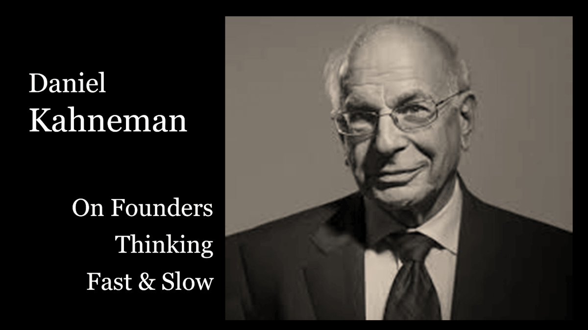 Daniel Kahneman portrait — thinking fast and slow for founders — Foundations of Innovation series