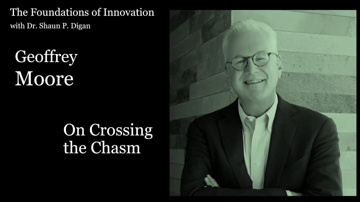 Foundations of Innovation. Cover Slide. Geoffrey Moore. On Crossing the Chasm