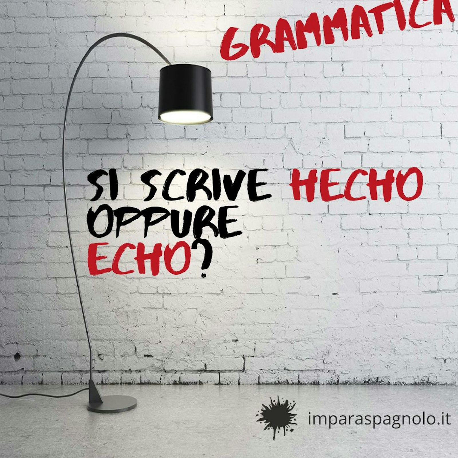 Grammatica: si scrive hecho oppure echo?