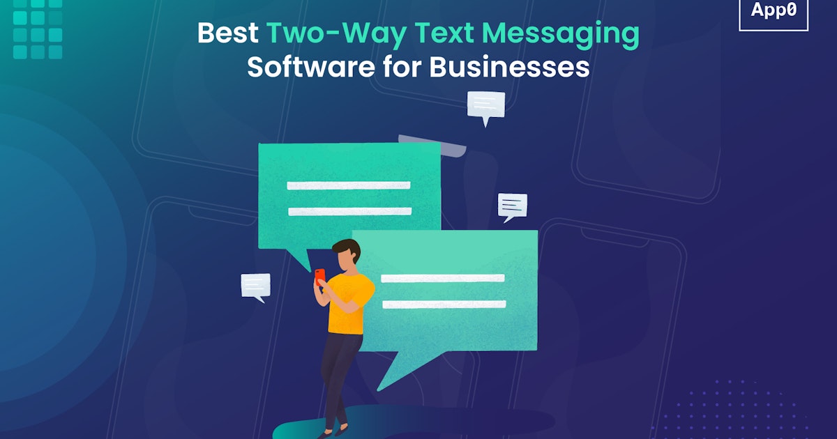 Best Two-Way Text Messaging Softwares for Businesses in 2023